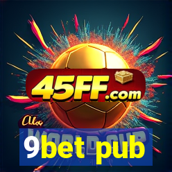 9bet pub